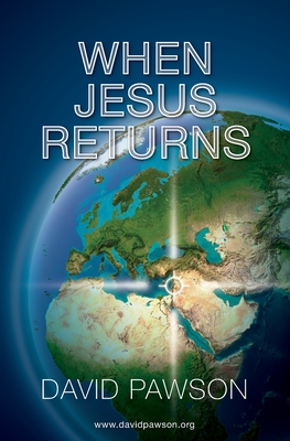 When Jesus Returns - Pawson, David