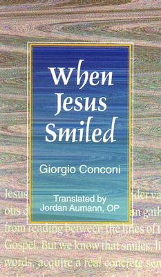 When Jesus Smiled - Conconi, Giorgio