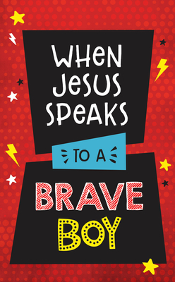 When Jesus Speaks to a Brave Boy - Koceich, Matt