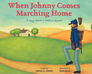 When Johnny Comes Marching Home: A Song about a Soldier's Return - 