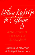 When Kids Go to College: A Parents Guide to Changing Relationship