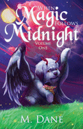 When Magic Follows Midnight: Where Fantastic Creatures Roam