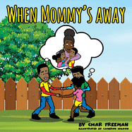 When Mommy's Away