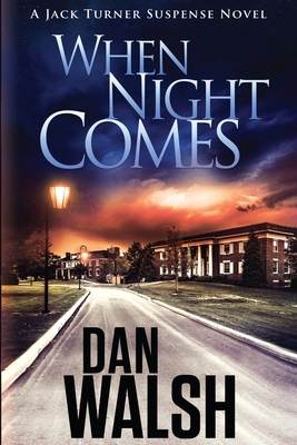 When Night Comes - Walsh, Dan