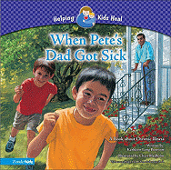 When Pete's Dad Got Sick: A Book about Chronic Illness - Bostrom, Kathleen Long, and Amadeo, Diana M, and Auer, Chris