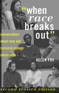 "When Race Breaks Out": Conversations about Race and Racism in College Classrooms