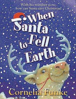 When Santa Fell to Earth - Funke, Cornelia