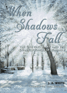 When Shadows Fall: The Grieving Saint and the Granite Promises of Romans 8
