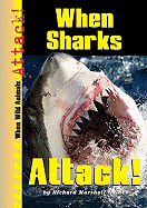 When Sharks Attack! - Gaines, Richard Marshall