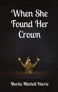 When She Found Her Crown