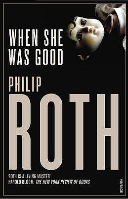 When She Was Good - Roth, Philip