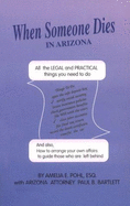 When Someone Dies in Arizona: All the Practical & Legal Things You Need to Do