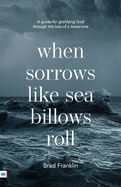 When sorrows like sea billows roll