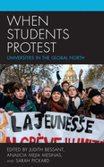 When Students Protest: Universities in the Global North