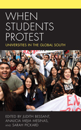 When Students Protest: Universities in the Global South