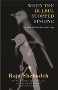 When the Bulbul Stopped Singing: A Diary of Ramallah Under Siege
