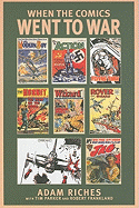 When the Comics Went to War: Comic Book War Heroes