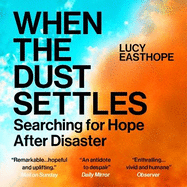 When the Dust Settles: The gripping behind-the-scenes memoir from the UK's top disaster planner - A SUNDAY TIMES BESTSELLER
