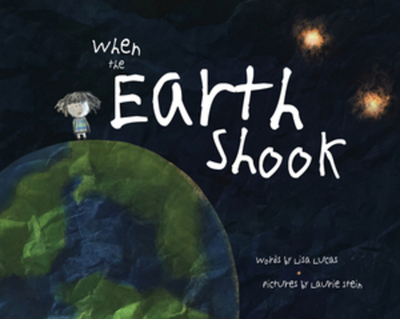 When the Earth Shook - Lucas, Lisa