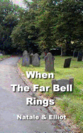 When The Far Bell Rings