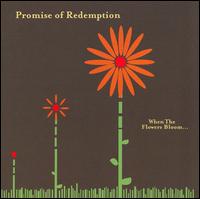 When the Flowers Bloom... - Promise of Redemption