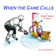 When the Game Calls: A Small Saves Storybook