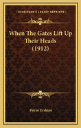 When the Gates Lift Up Their Heads (1912)