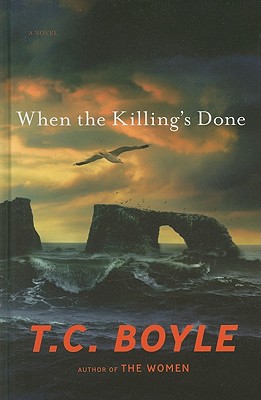 When the Killing's Done - Boyle, T Coraghessan