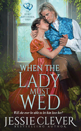When the Lady Must Wed