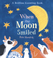 When the Moon Smiled: A Bedtime Counting Book