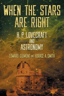 When the Stars Are Right: H. P. Lovecraft and Astronomy