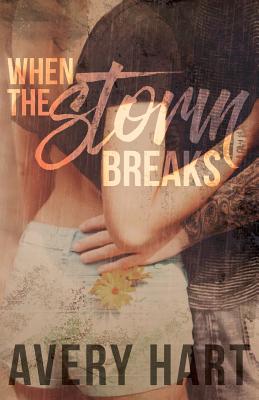 When the Storm Breaks - Hart, Avery, and Johnston, Carissa (Editor), and Shor, Marisa-Rose (Illustrator)
