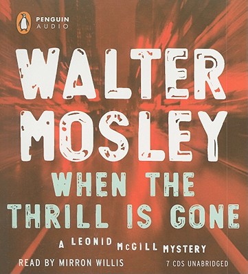 When the Thrill Is Gone - Mosley, Walter, and Willis, Mirron (Read by)