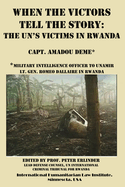 When the Victors Tell the Story: The Un's Victims in Rwanda