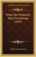 When the Workmen Help You Manage (1919)