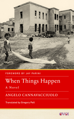 When Things Happen - Cannavacciuolo, Angelo, and Pell, Gregory (Translated by), and Freeze (Foreword by)