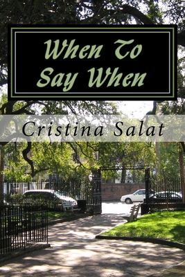 When To Say When: Navigating Earth's Age of Change - Salat, Cristina