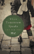 When Tomorrow Speaks to Me: Memoirs of an Irish Medium