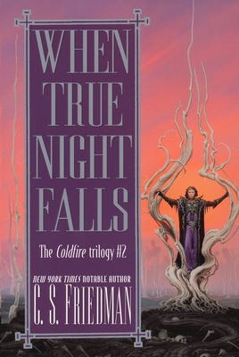 When True Night Falls - Friedman, C S