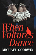 When Vultures Dance