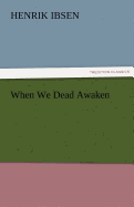 When We Dead Awaken