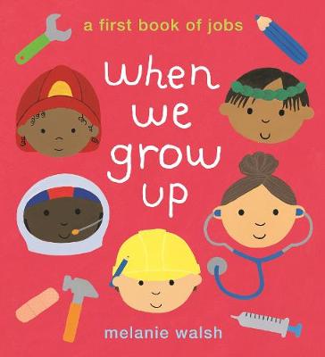 When We Grow Up: A First Book of Jobs - 