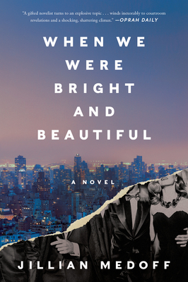 When We Were Bright and Beautiful - Medoff, Jillian