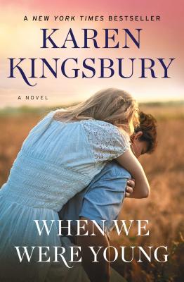 When We Were Young - Kingsbury, Karen