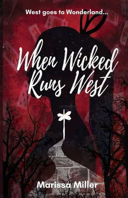 When Wicked Runs West - Miller, Marissa