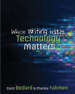 When Writing with Technology Matters