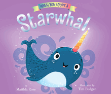 When You Adopt a ... Starwhal