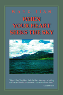 When Your Heart Seeks the Sky