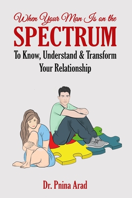 When Your Man Is on the Spectrum - Arad, Pnina