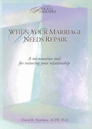 When Your Marriage Needs Repair - Hawkins, David B, Dr.